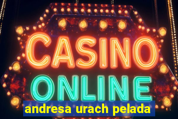 andresa urach pelada