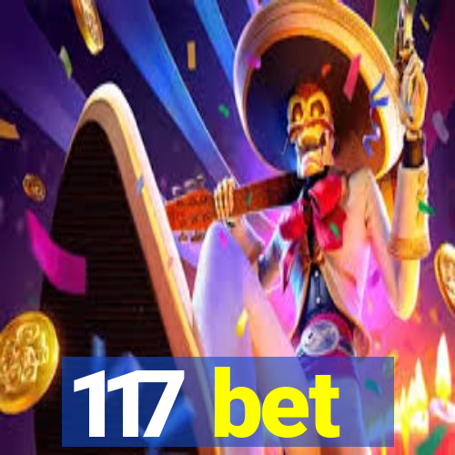 117 bet