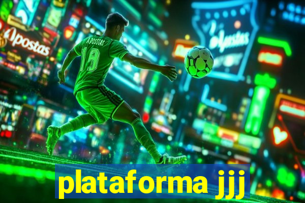 plataforma jjj