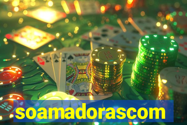 soamadorascom