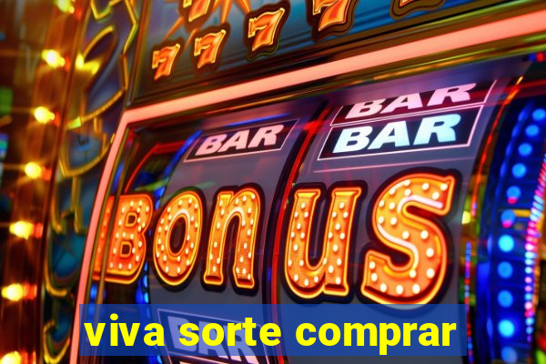 viva sorte comprar