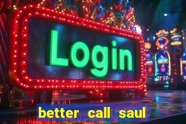 better call saul employee training