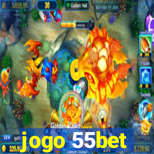 jogo 55bet