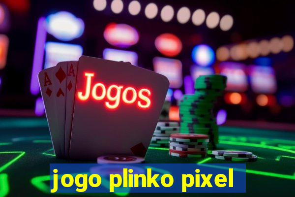 jogo plinko pixel