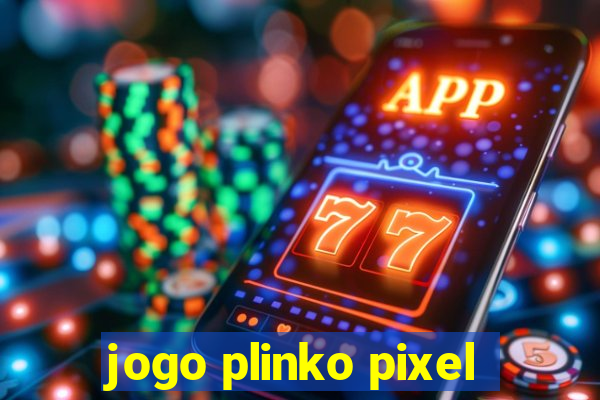 jogo plinko pixel