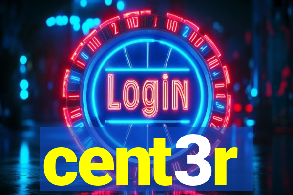 cent3r