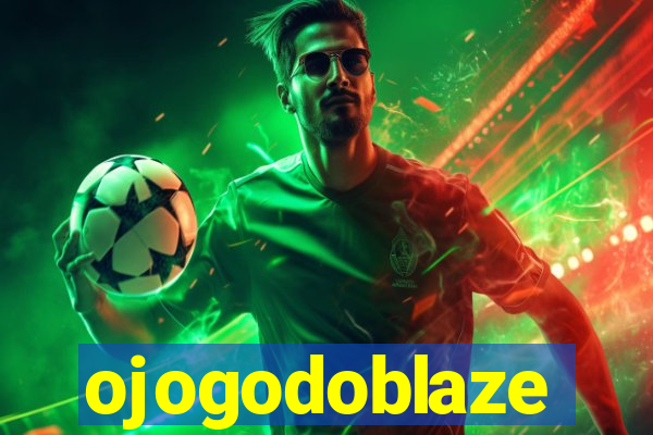 ojogodoblaze