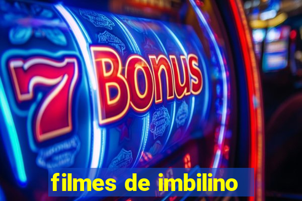 filmes de imbilino