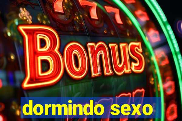 dormindo sexo