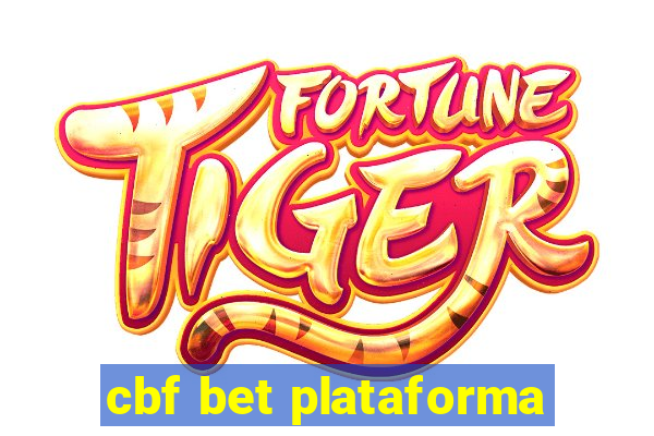 cbf bet plataforma