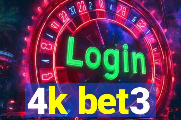 4k bet3