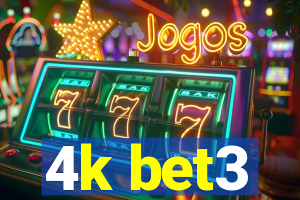 4k bet3