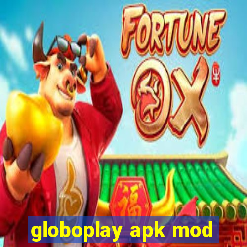 globoplay apk mod