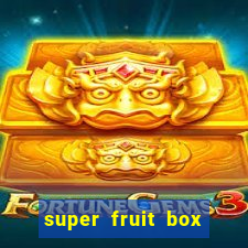 super fruit box codes 2024