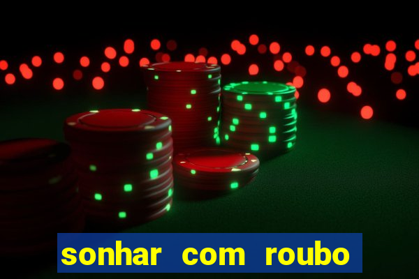 sonhar com roubo de moto