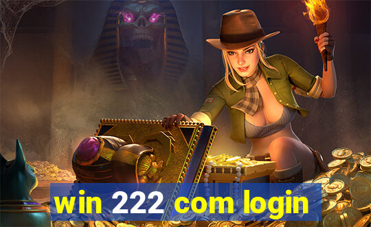win 222 com login