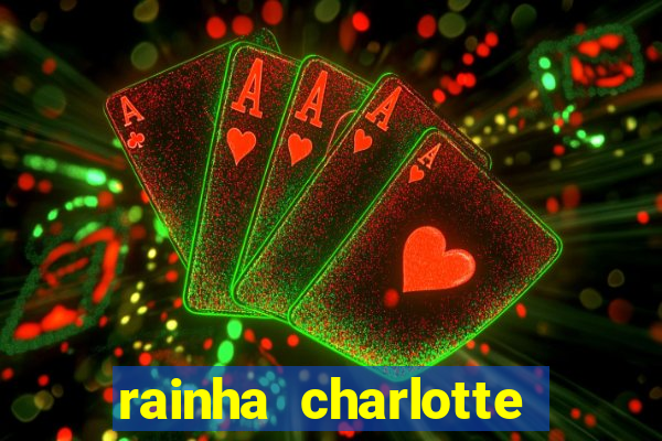 rainha charlotte era negra