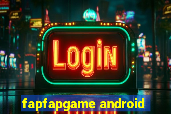 fapfapgame android