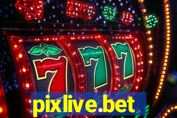pixlive.bet