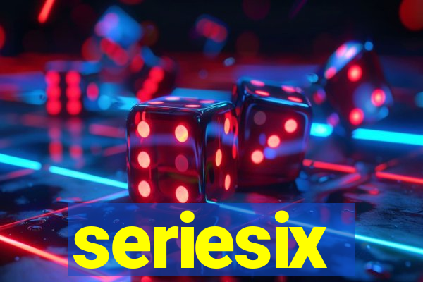 seriesix