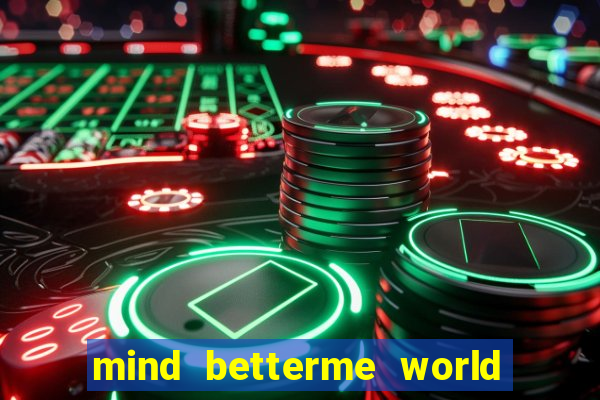 mind betterme world trauma test