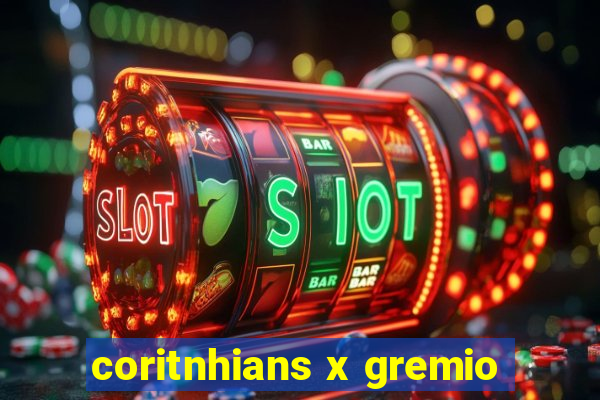 coritnhians x gremio