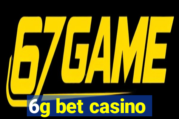 6g bet casino