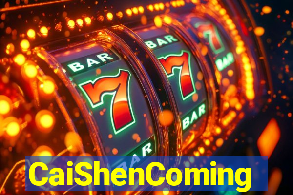 CaiShenComing