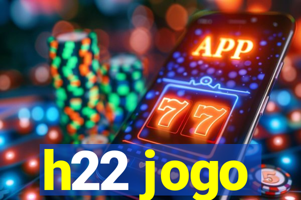 h22 jogo