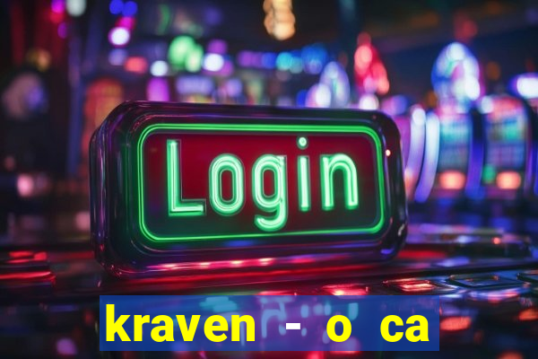kraven - o ca ador filme completo dublado pobreflix