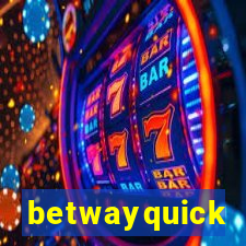 betwayquick