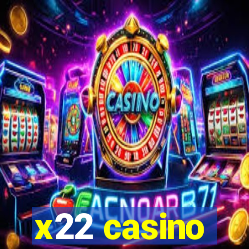 x22 casino