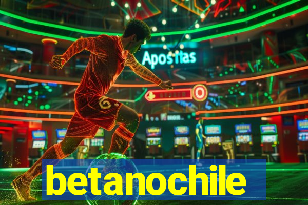 betanochile