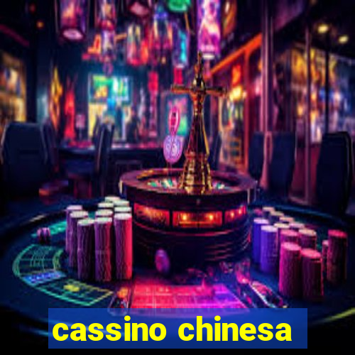 cassino chinesa