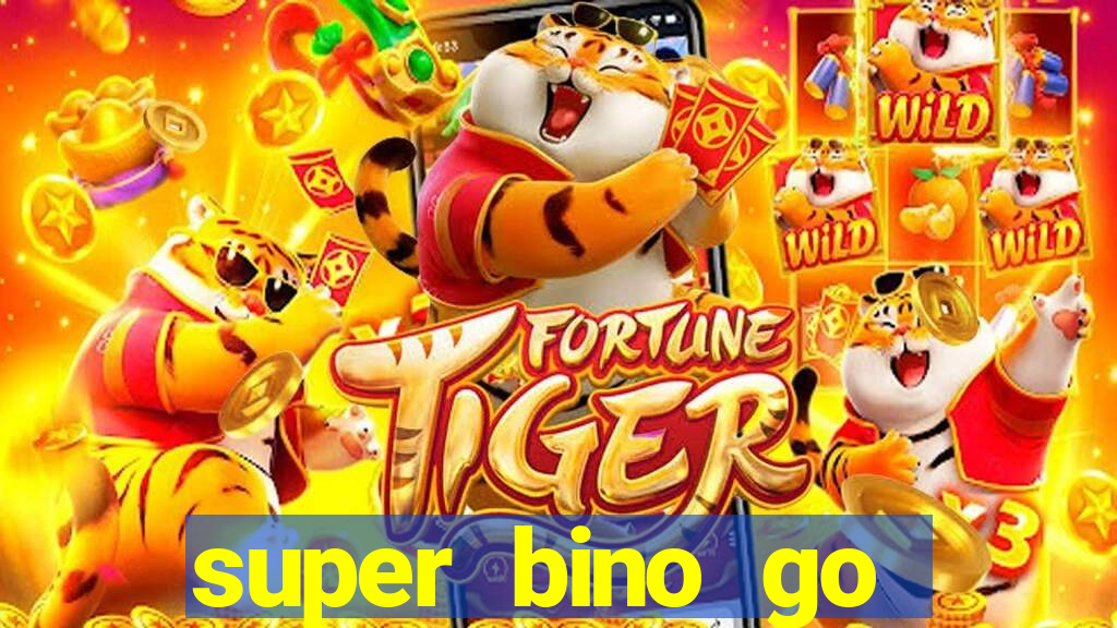 super bino go dinheiro infinito 2024