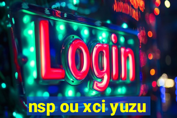 nsp ou xci yuzu