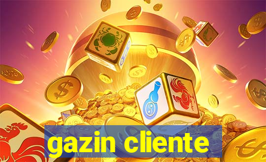 gazin cliente
