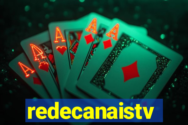 redecanaistv