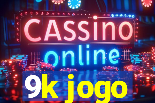 9k jogo