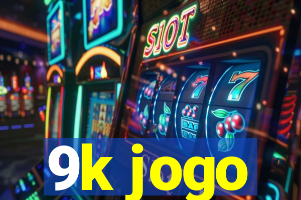 9k jogo