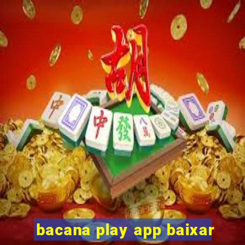 bacana play app baixar