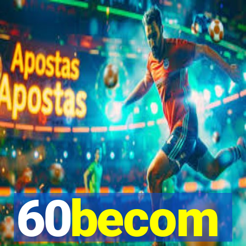 60becom