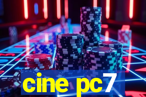 cine pc7