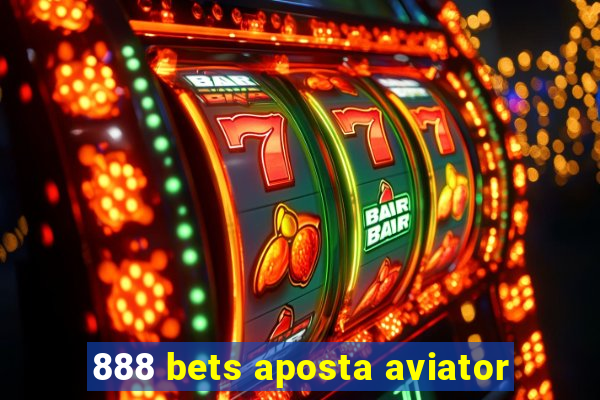 888 bets aposta aviator