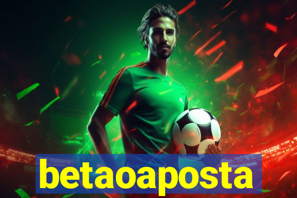 betaoaposta