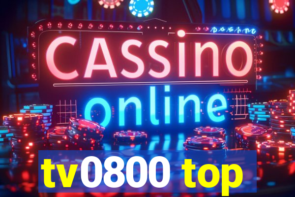 tv0800 top