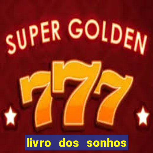 livro dos sonhos jogo do bicho