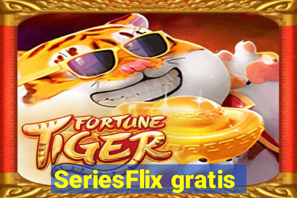 SeriesFlix gratis