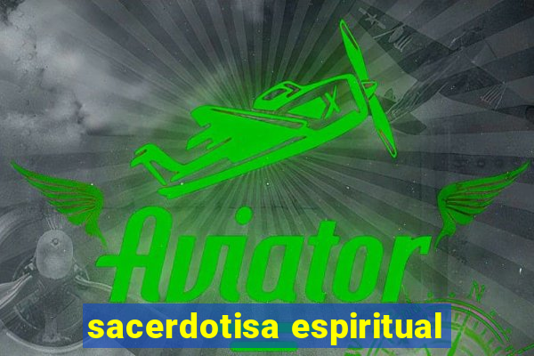 sacerdotisa espiritual