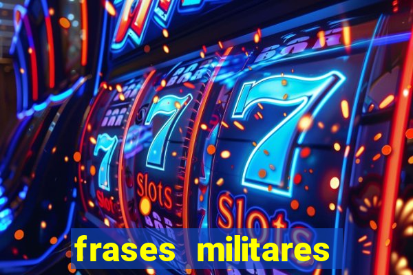 frases militares para status